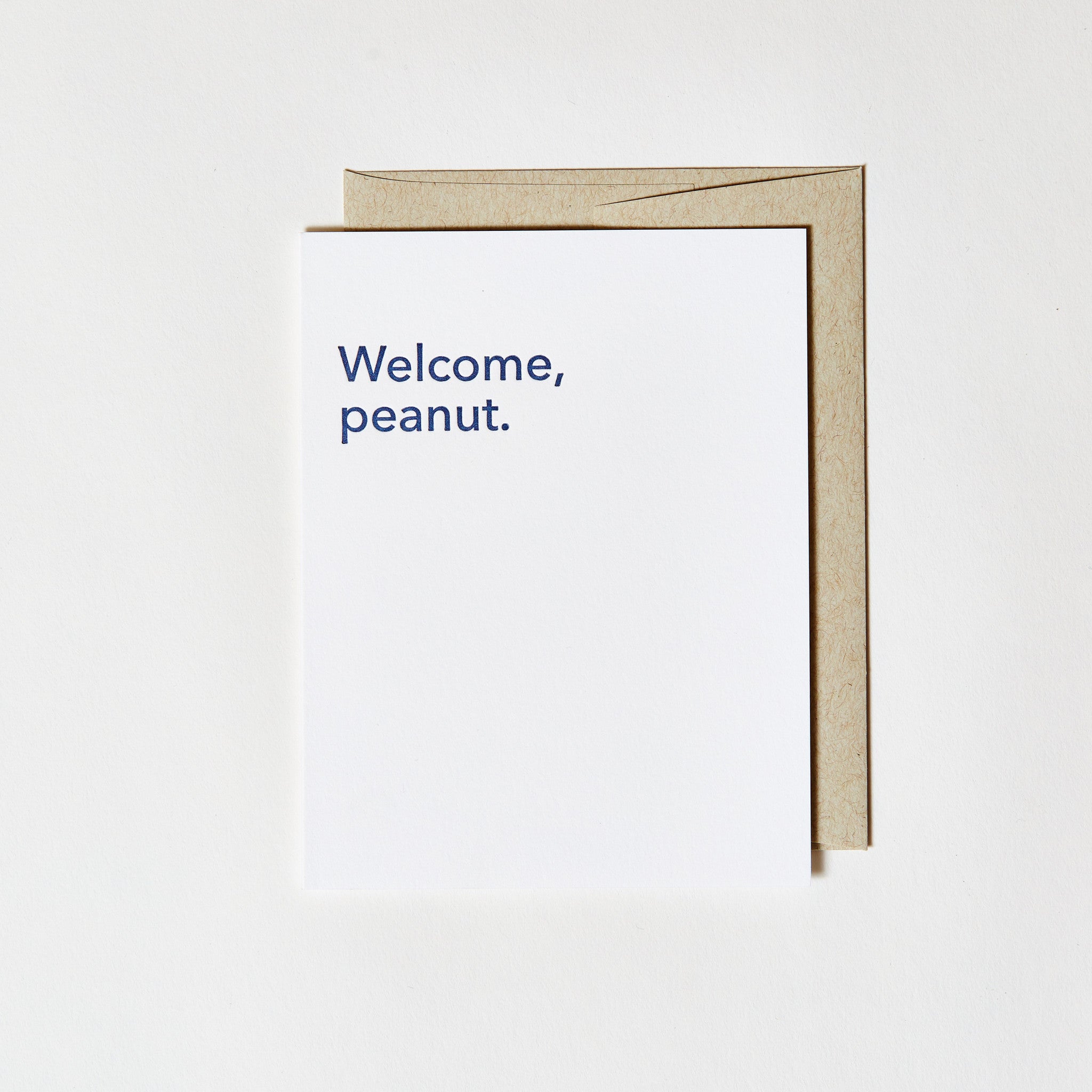 Letterpress Greeting Card - Welcome Peanut